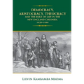 Democracy, Aristocracy, Theocracy and the Rule of Law in the New England Colonies, 1620-1686 - Hardcover