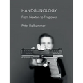 Handgunology: From Newton to Firepower - Paperback