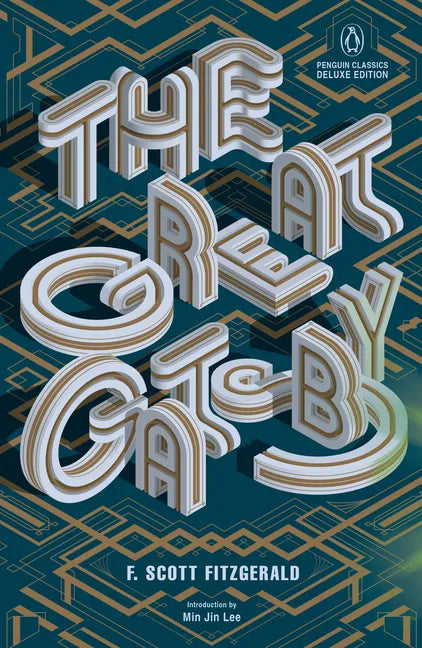 The Great Gatsby: (Penguin Classics Deluxe Edition) - Paperback