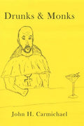 Drunks & Monks - Paperback