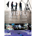 Video Production: Disciplines and Techniques - Paperback