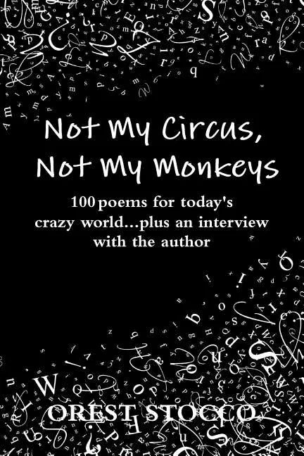 Not My Circus, Not My Monkeys - Paperback