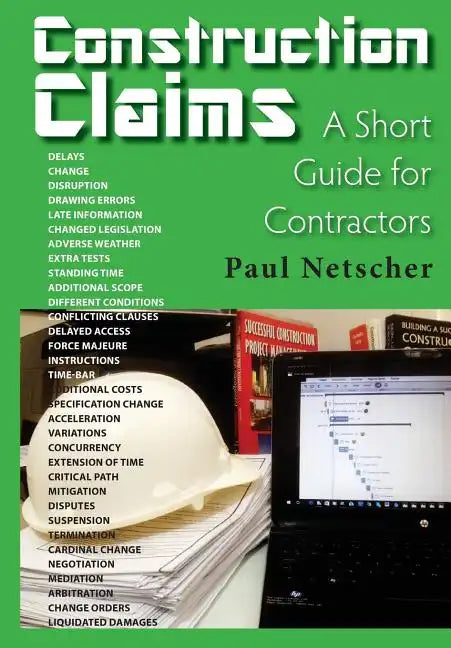 Construction Claims: A Short Guide for Contractors - Paperback