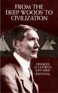 From the Deep Woods to Civilization - Paperback
