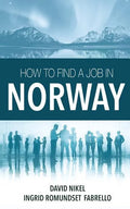 How to Find a Job in Norway - Paperback