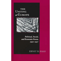 Uniting of Europe: Political, Social, and Economic Forces, 1950-1957 - Paperback