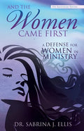 And the Women Came First - Paperback