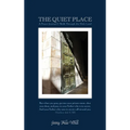 The Quiet Place: A Prayer Journal & Walk Through the Holy Land - Hardcover