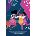 Pursue: Chase Your Goals and Run after Your Passions in Business, Life and Leadership - Paperback