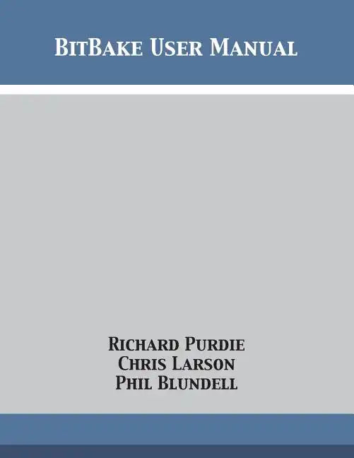 BitBake User Manual - Paperback