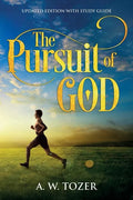 The Pursuit of God: Updated Edition with Study Guide - Paperback