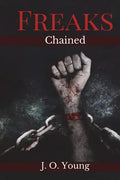 Freaks Chained: Episodes 1-5 - Paperback
