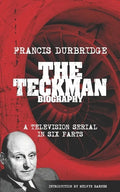 The Teckman Biography (Scripts of the tv serial) - Paperback