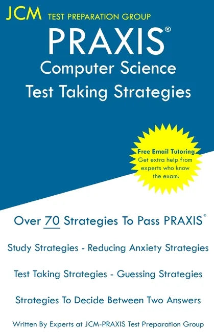PRAXIS Computer Science - Test Taking Strategies - Paperback