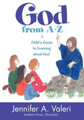 God from A-Z: A Child's Guide to Learning about God - Paperback