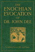 The Enochian Evocation of Dr. John Dee - Paperback