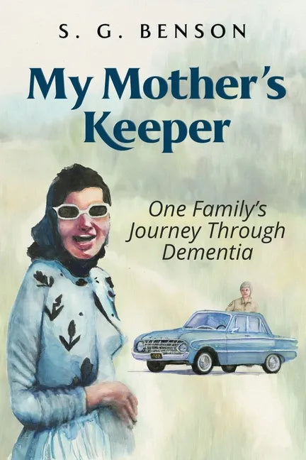 My Mother's Keeper: One family's journey through dementia - Paperback