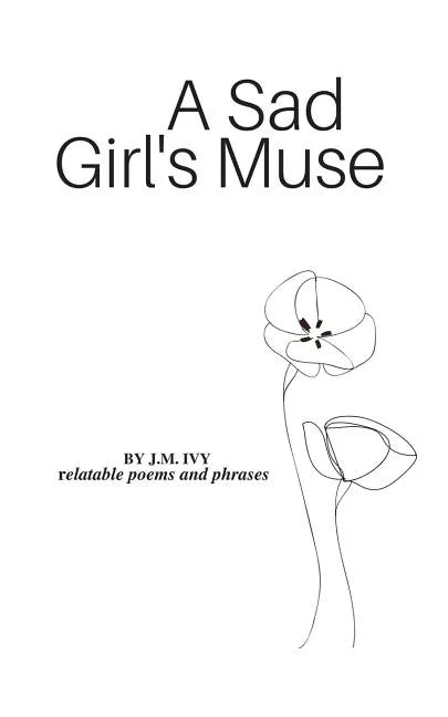 A Sad Girl's Muse - Paperback