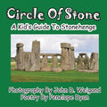 Circle Of Stone---A Kid's Guide To Stonehenge - Paperback