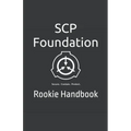 SCP Foundation Rookie Handbook - Paperback