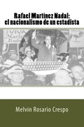 Rafael Martínez Nadal: El nacionalismo de un estadista - Paperback
