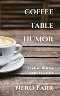 Coffee Table Humor: Book 3 - Paperback