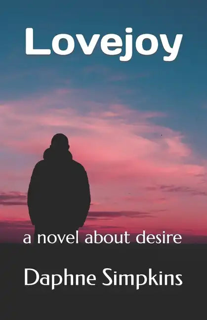 Lovejoy: a novel about desire - Paperback