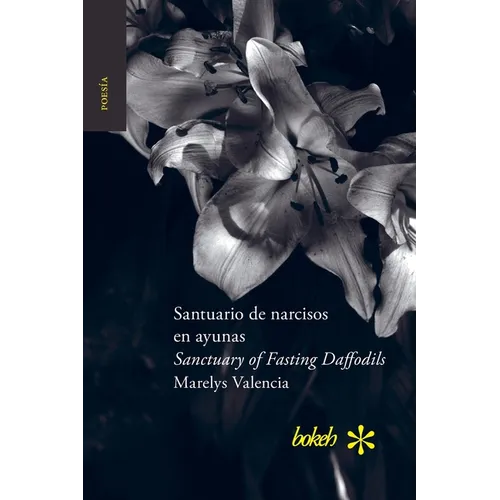 Santuario de narcisos en ayunas / Sanctuary of Fasting Daffodils - Paperback
