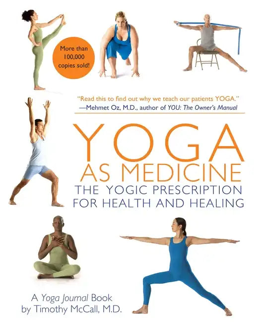 Yoga as Medicine: The Yogic Prescription for Health and Healing - Paperback