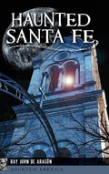 Haunted Santa Fe - Hardcover