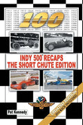 Indy 500 Recaps-The Short Chute Edition - Paperback