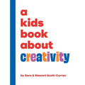A Kids Book About Creativity - Hardcover