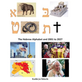 The Hebrew Alphabet and 2001to 2027 - Paperback