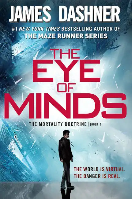 The Eye of Minds (the Mortality Doctrine, Book One) - Paperback