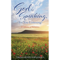 God is Speaking, Are You Listening?: A Collection of Testimonies - Paperback