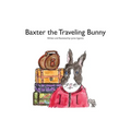 Baxter the Traveling Bunny - Paperback