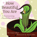How Beautiful You Are: A Heartwarming Thumbelina Adventure - Paperback