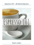 Espresso 101 - All About Espresso - Paperback