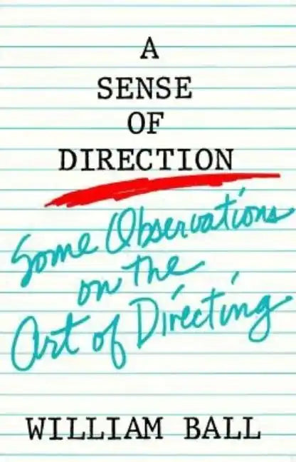 Sense of Direction: Some Observations on the Art of Directing - Paperback