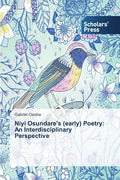 Niyi Osundare's (early) Poetry: An Interdisciplinary Perspective - Paperback