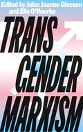 Transgender Marxism - Hardcover
