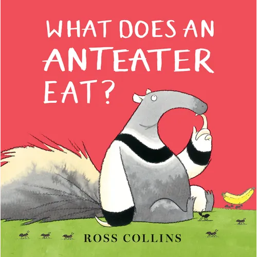 What Does an Anteater Eat? - Hardcover