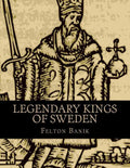 Legendary Kings of Sweden - Paperback