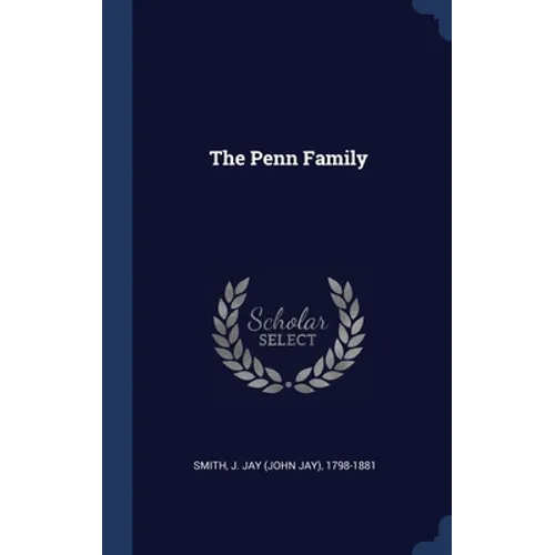 The Penn Family - Hardcover