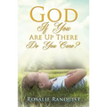 God If You Are Up There Do You Care? - Paperback