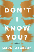 Don't I Know You? - Paperback