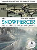 Snowpiercer: Prequel Vol. 2: Apocalypse (Graphic Novel) - Paperback