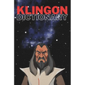 Klingon Dictionary 2023: Learn Klingon Updated Klingon Dictionary - Paperback