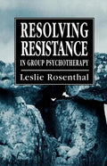 Resolving Resistance in Group Psychotherapy - Paperback