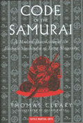 The Code of the Samurai: A Modern Translation of the Bushido Shoshinshu of Taira Shigesuke - Hardcover